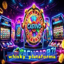 whisky plataforma de jogos